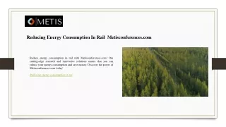 Reducing Energy Consumption In Rail  Metisconferences.com