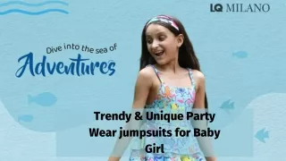 Trendy & Unique Party Wear jumpsuits for Baby Girl's