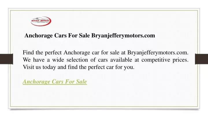 anchorage cars for sale bryanjefferymotors com