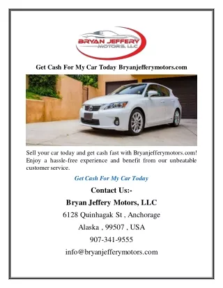 Get Cash For My Car Today Bryanjefferymotors