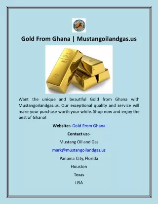 Gold From Ghana  Mustangoilandgas.us