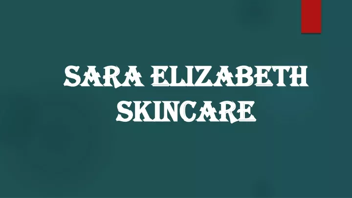 sara elizabeth skincare