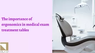 The importance of ergonomics in medical exam treatment tables