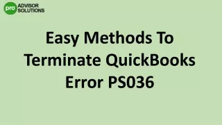 easy methods to terminate quickbooks error ps036