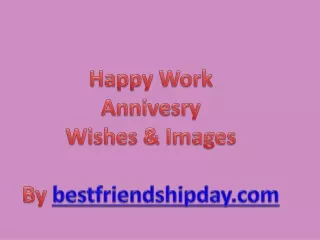 Happy Work Anniversary Wishes Quotes