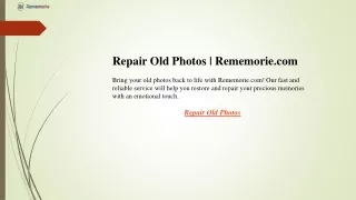 Repair Old Photos  Rememorie.com