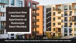 Luxurious New Residential Apartments at Rustomjee Sewri Mumbai