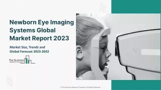 newborn eye imaging systems global market report