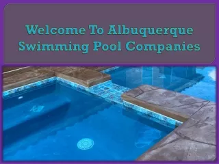 Welcome To Albuquerque Swimming Pool Companies