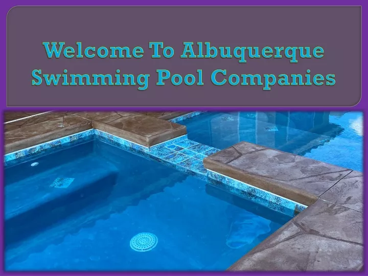 welcome to albuquerque swimming pool companies