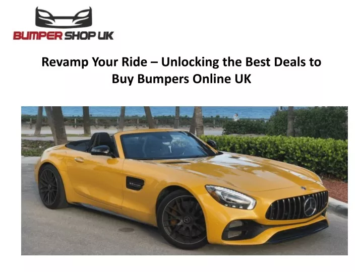 revamp your ride unlocking the best deals