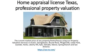 Home appraisal license Texas, professional property valuation