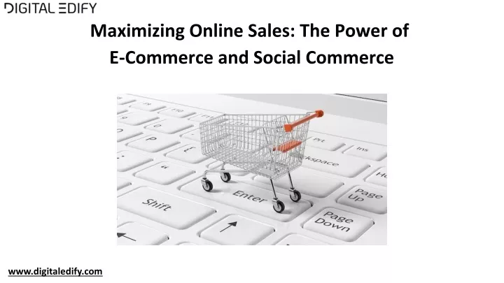 maximizing online sales the power of e commerce and social commerce