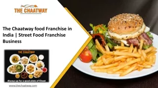The Chaatway food Franchise in India  Street Food Franchise Business