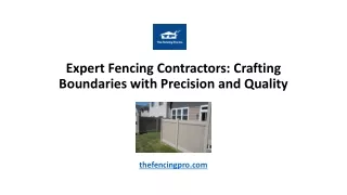 Expert Fencing Contractors Crafting Boundaries with Precision and Quality