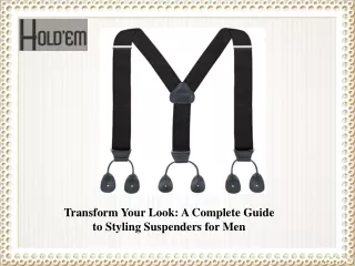 Transform Your Look A Complete Guide to Styling Suspenders for Men