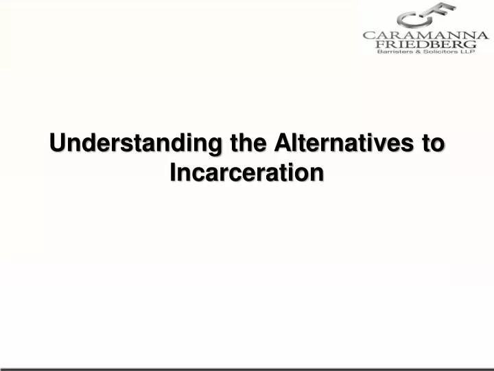understanding the alternatives to incarceration
