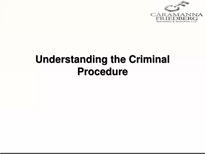 understanding the criminal procedure