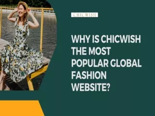 Why is Chicwish The Most Popular Global Fashion Website?