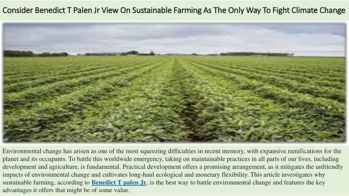 consider benedict t palen jr view on sustainable farming as the only way to fight climate change