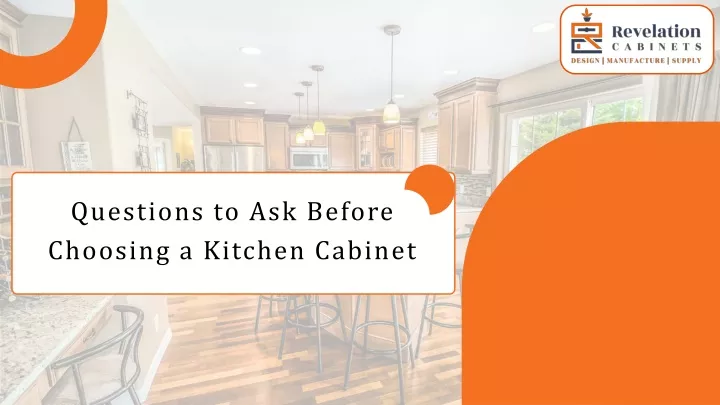 questions to ask before choosing a kitchen cabinet