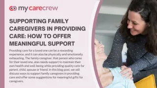 SUPPORTING FAMILY CAREGIVERS IN PROVIDING CARE HOW TO OFFER MEANINGFUL SUPPORT