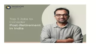 Top 3 Jobs To Consider Post-Retirement In India