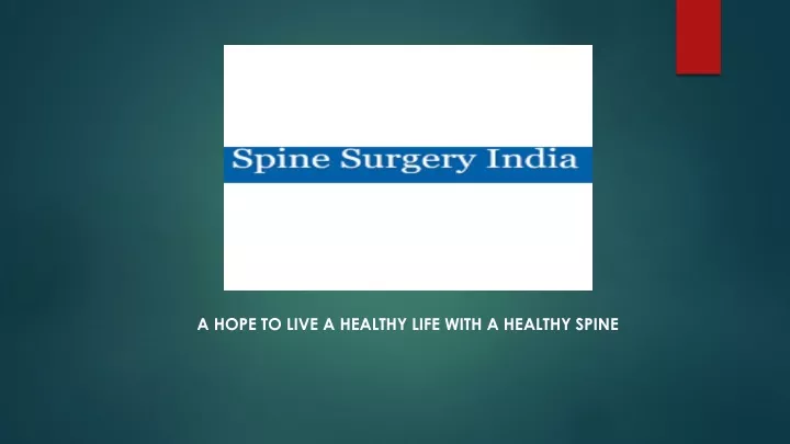 a hope to live a healthy life with a healthy spine