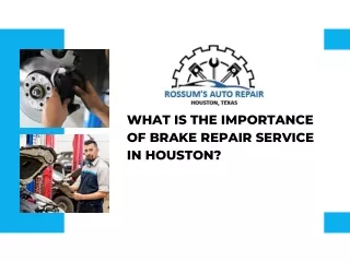 What Is the Importance of Brake Repair Service in Houston
