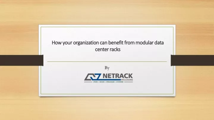 how your organization can benefit from modular data center racks