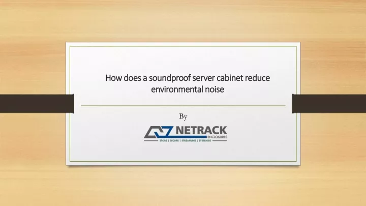 how does a soundproof server cabinet reduce environmental noise