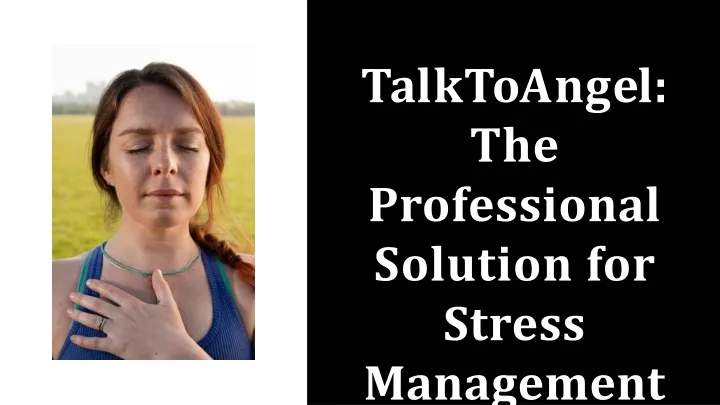 t a l k t o a n g e l the professional solution