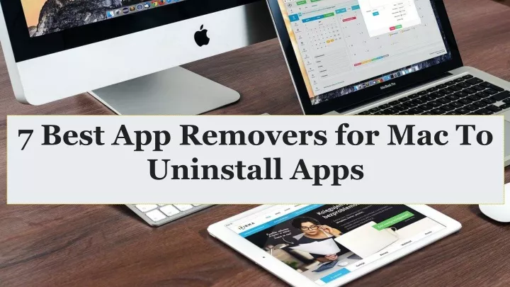 7 best app removers for mac to uninstall apps
