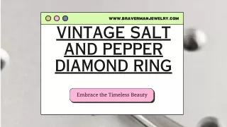 Explore the Timeless Beauty of Vintage Salt and Pepper Diamond Rings