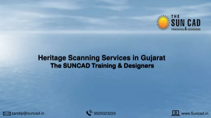 heritage scanning services in gujarat the suncad