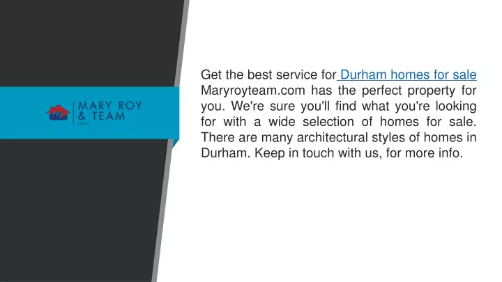get the best service for durham homes for sale