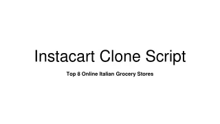 Instacart Clone Script- Top Italian online grocery stores