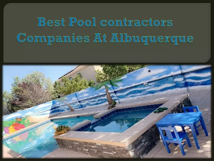 best pool contractors companies at albuquerque