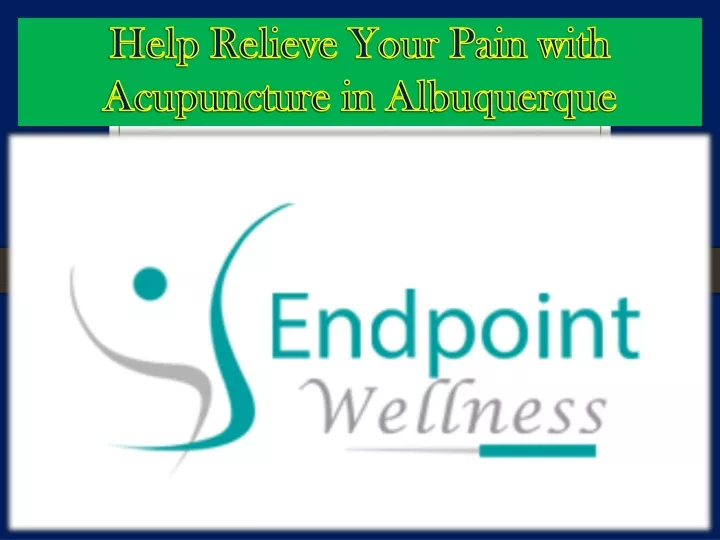 help relieve your pain with acupuncture in albuquerque