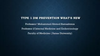 Type 1 DM prevention what's new