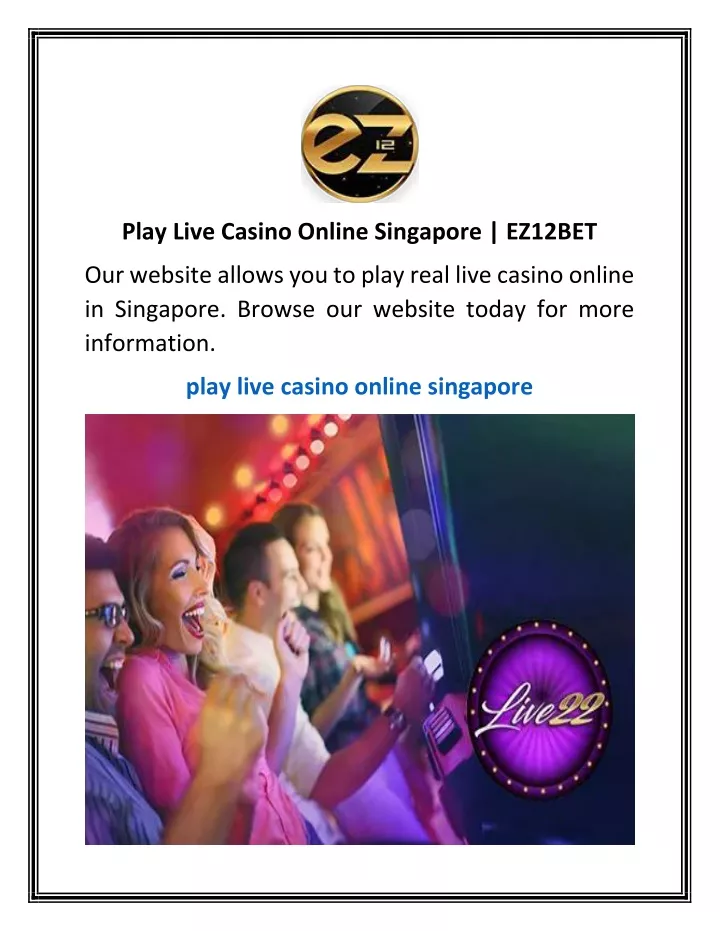 play live casino online singapore ez12bet