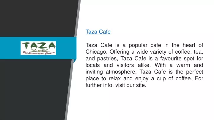 taza cafe taza cafe is a popular cafe