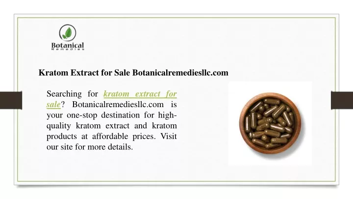 kratom extract for sale botanicalremediesllc com