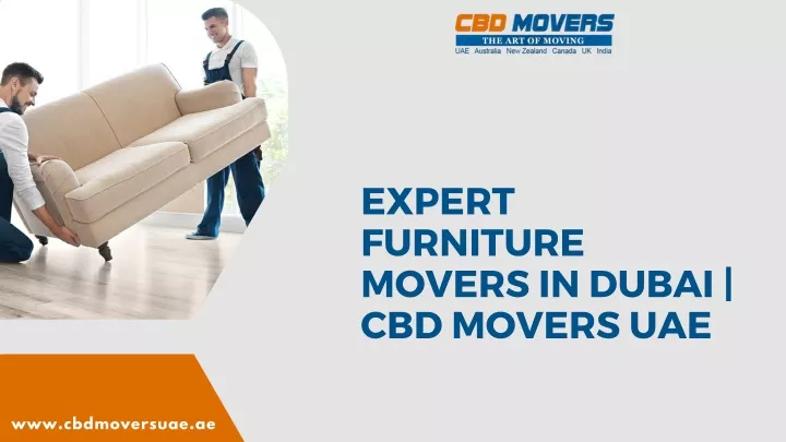 expert furniture movers in dubai cbd movers uae