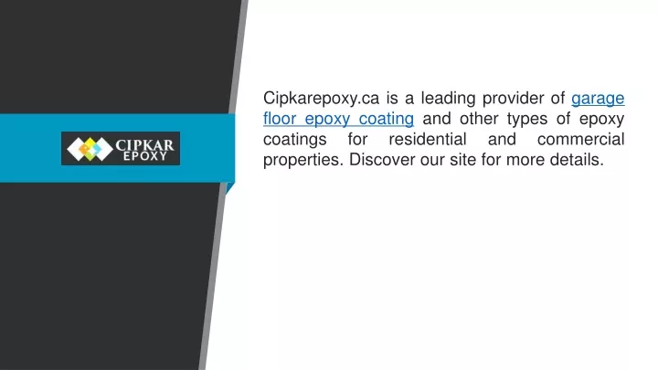 cipkarepoxy ca is a leading provider of garage