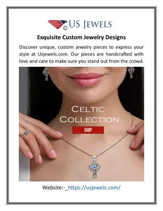 Exquisite Custom Jewelry Designs