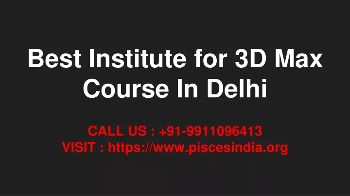 best institute for 3d max course in delhi