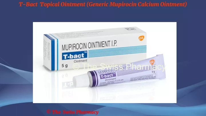 t bact topical ointment generic mupirocin calcium