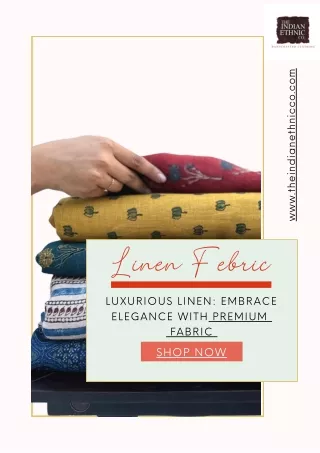 Luxurious Linen : Embrace Elegance with Premium fabric