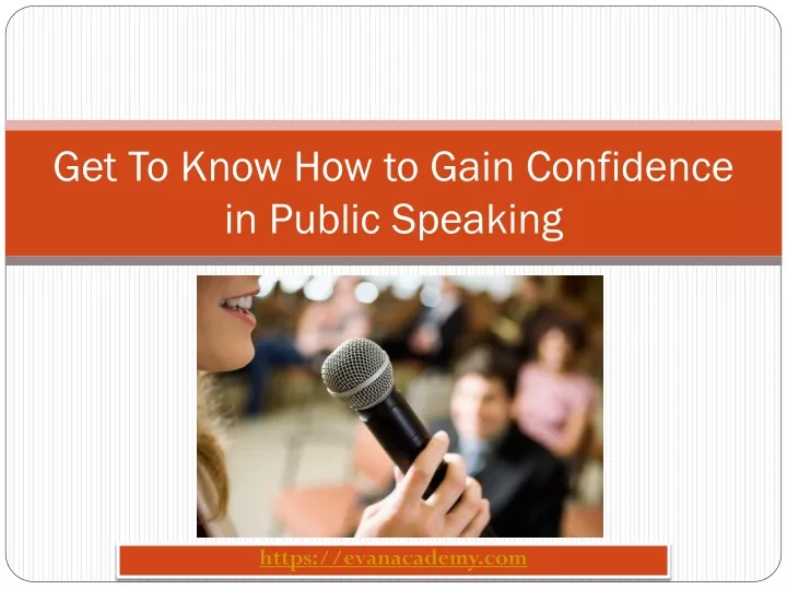 get to know how to gain confidence in public speaking